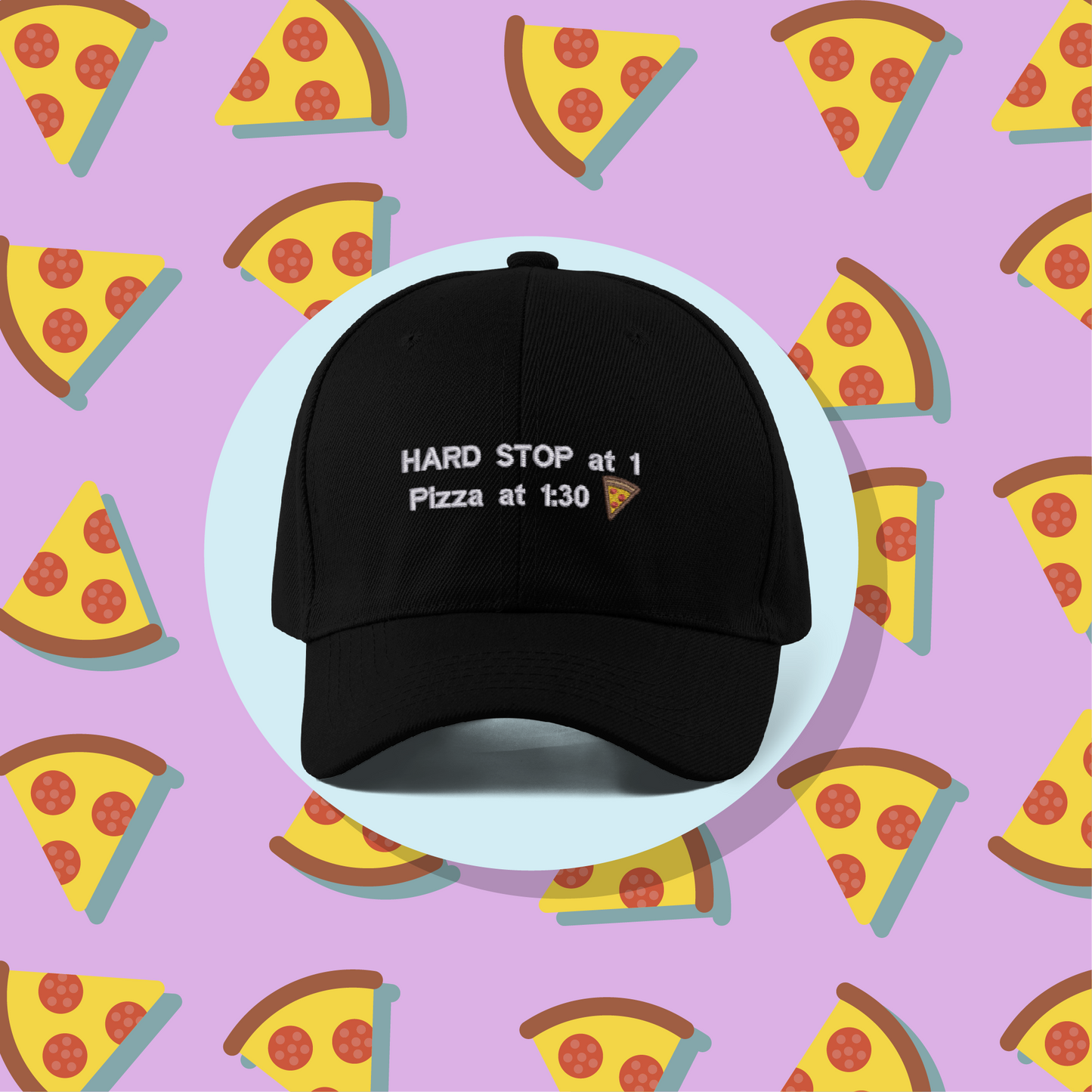 Hard Stop Pizza Embroidered Dad Hat | Traversing Stitches